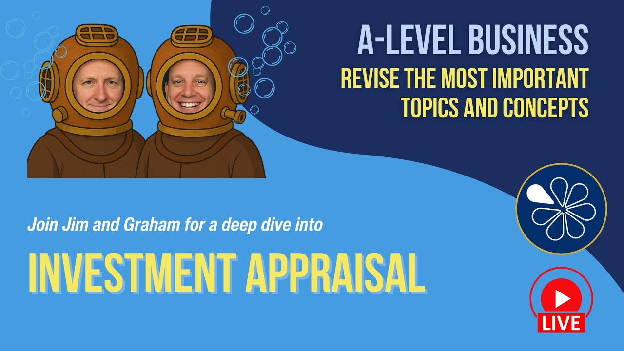 Investment Appraisal | Revision Deep Dive for A-Level Business