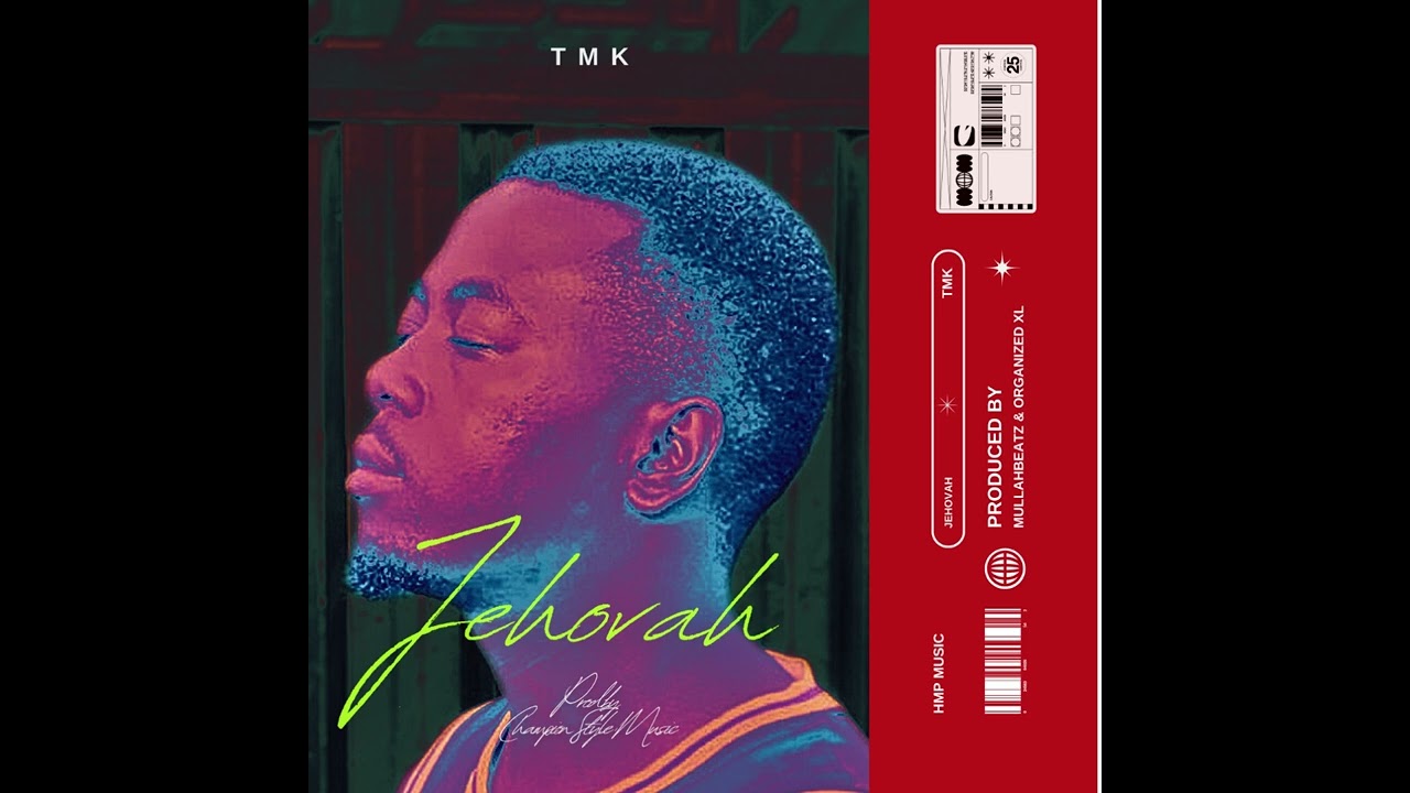 TMK - Jehovah ( Official Audio)