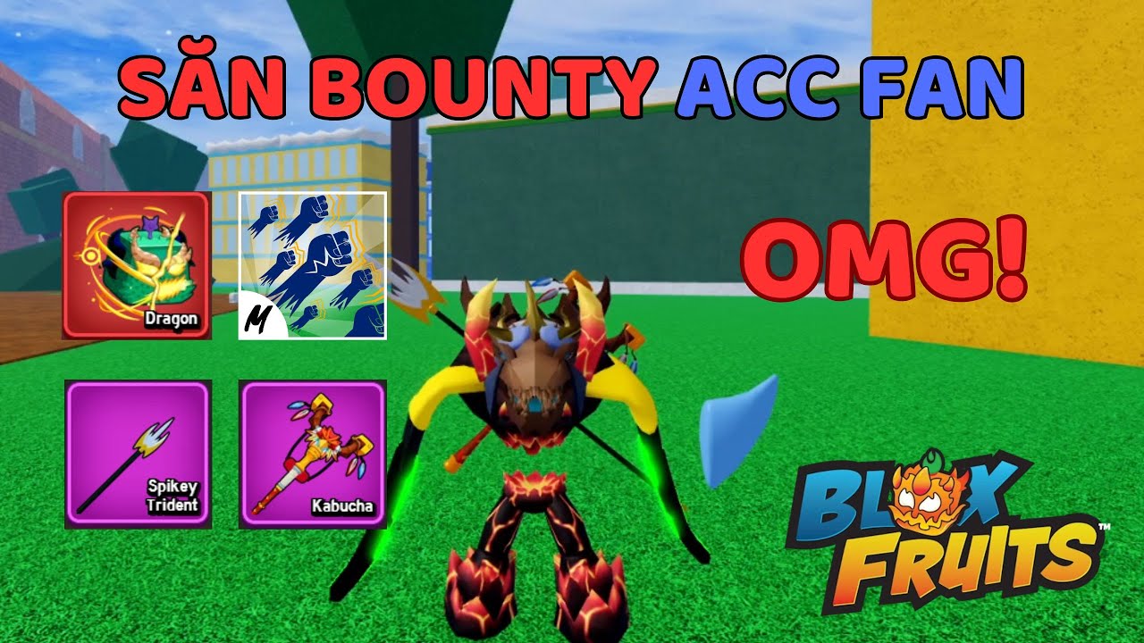 MÌNH DÙNG ACC FAN ĐỂ SĂN BOUNTY TRONG BLOX FRUITS P2