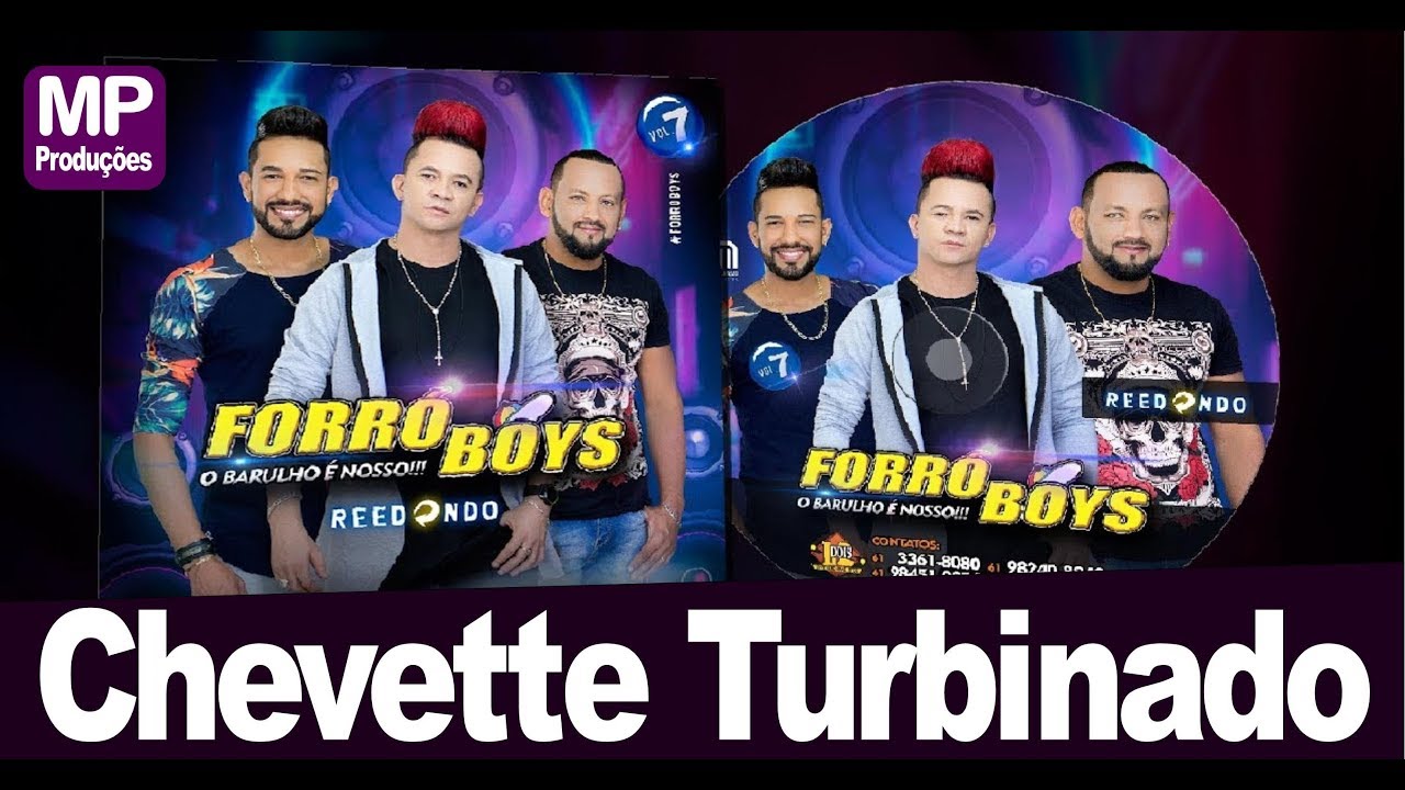 Chevette Turbinado - Forró Boys - Play Back - Karaokê - Tom Baixo