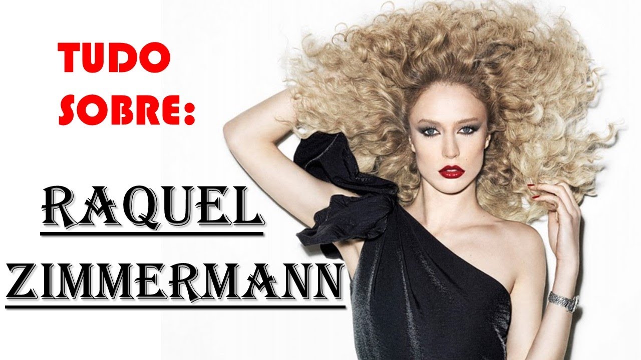 Super Modelos Brasileiras: Raquel Zimmermann