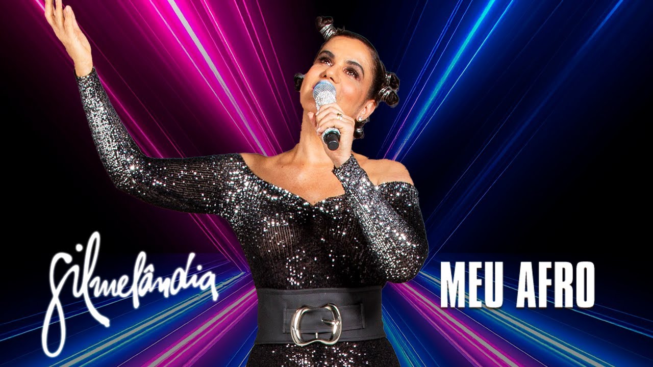 Meu Afro - Gilmel&acirc;ndia - 25 ANOS