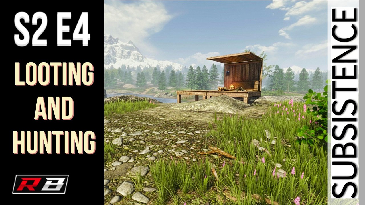 Subsistence - Early game looting, hunting and story telling.