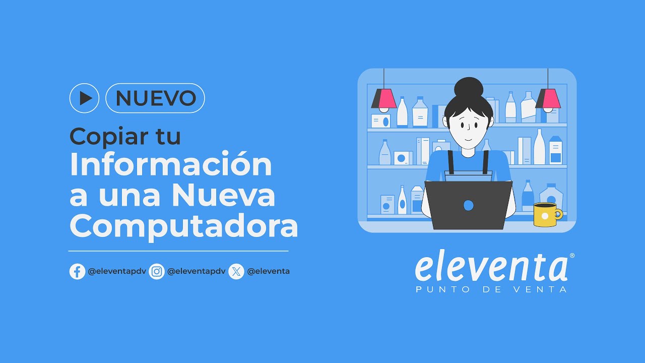Copiar tu Información de eleventa a una Nueva Computadora - eleventa punto de venta