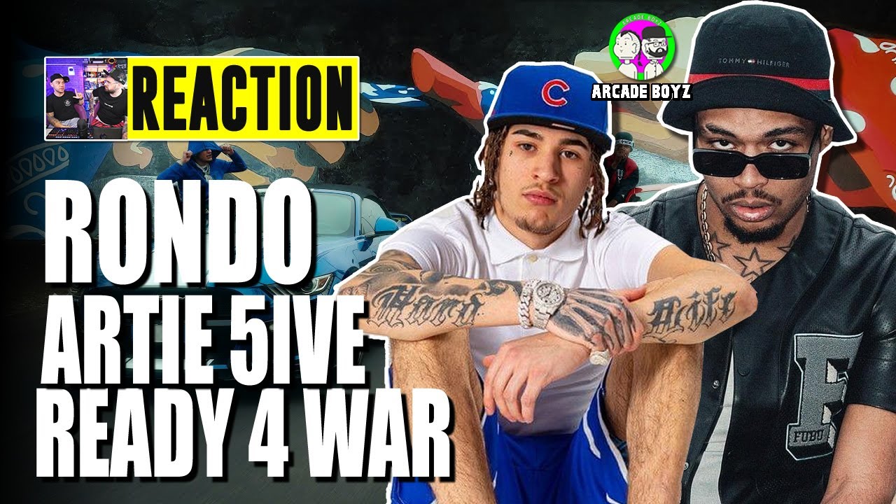 RONDO DA SOSA , ARTIE 5IVE - READY 4 WAR | RAP REACTION by Arcade Boyz