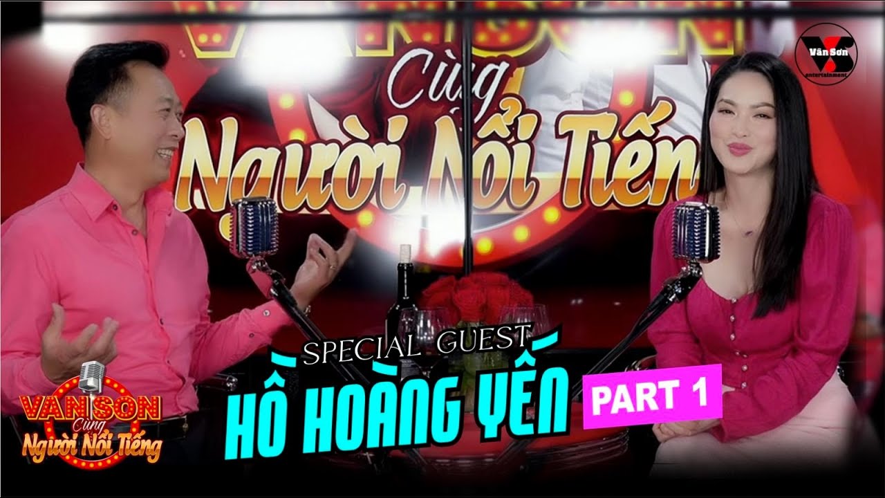 VAN SON🎙️Podcast 14 | Hồ Hoàng Yến (P.1): Mê Yến, Khoái Sơn