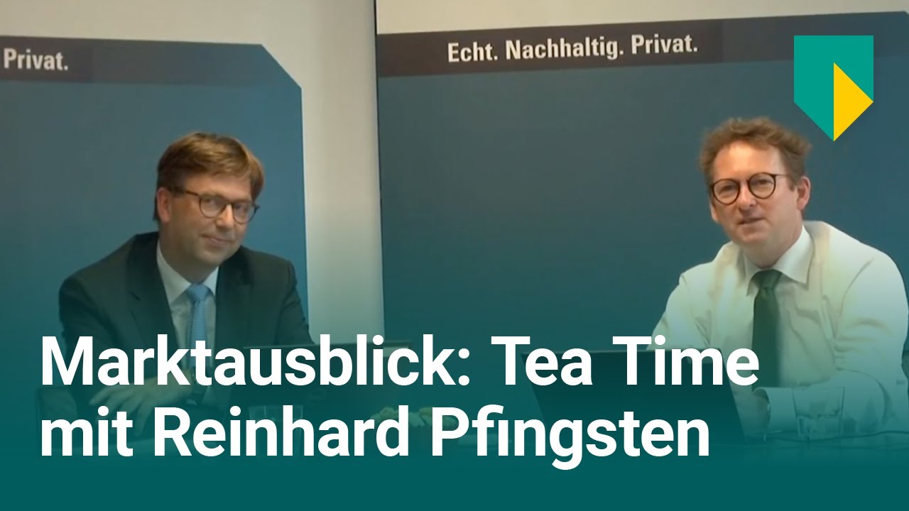 TeaTime mit Reinhard Pfingsten - Der Bethmann Bank Marktausblick