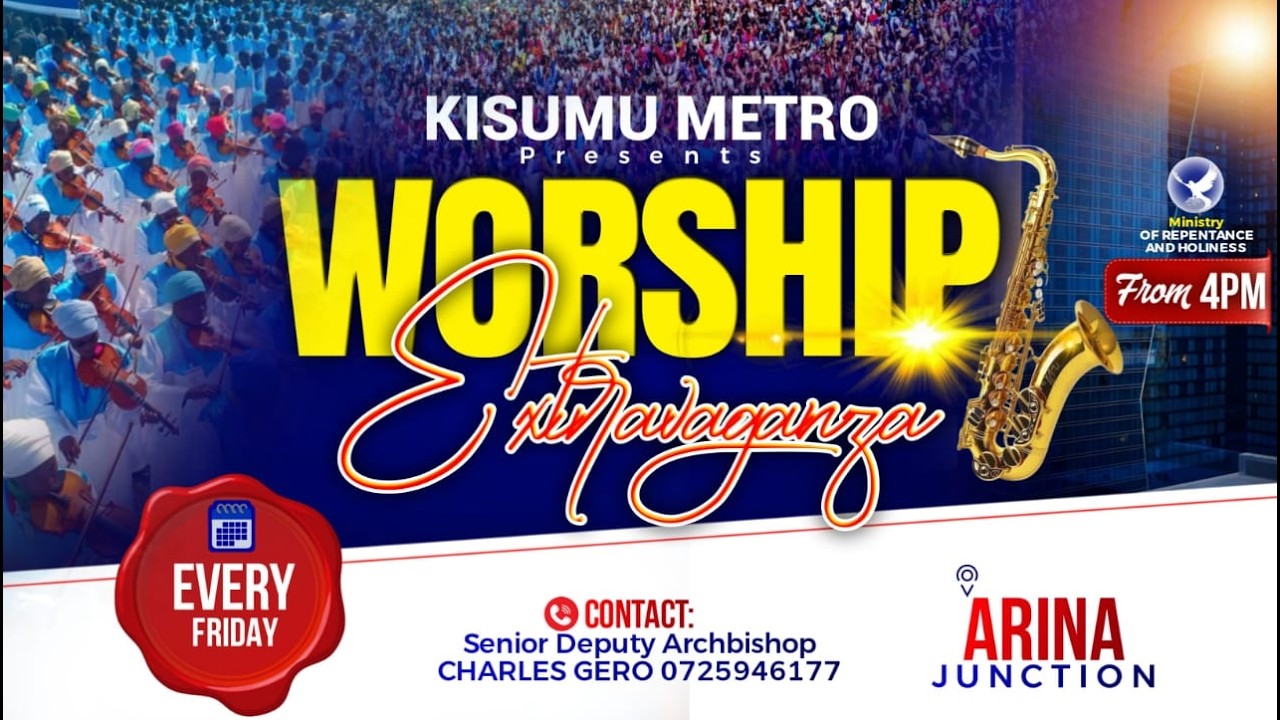 KISUMU METRO. FRIDAY WORSHIP EXPERIENCE 20/03/2026