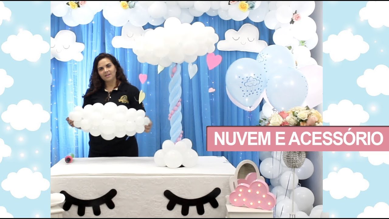 Nuvem e Acessório para Decoração - Tema Chuva de Amor