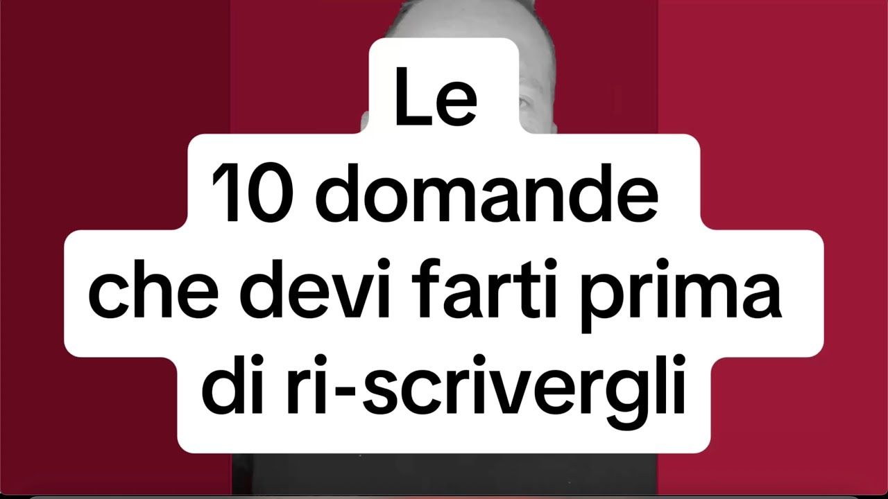 LE 10 DOMANDE CHE DEVI FARTI DAVANTI AL TELEFONO PRIMA DI SCRIVERGLI 