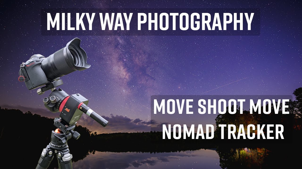 Фотографирование Млечного Пути с помощью Move Shoot Move NOMAD Tracker Star и Nikon Z6