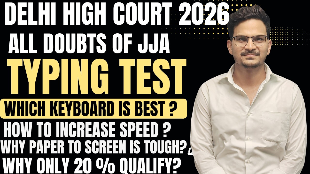 JJA TYPING TEST DOUBTS/ JJA TYPING TEST/ DELHI HIGH COURT JJA TYPING TEST DOUBTS/ CHANNEL FOR COURTS