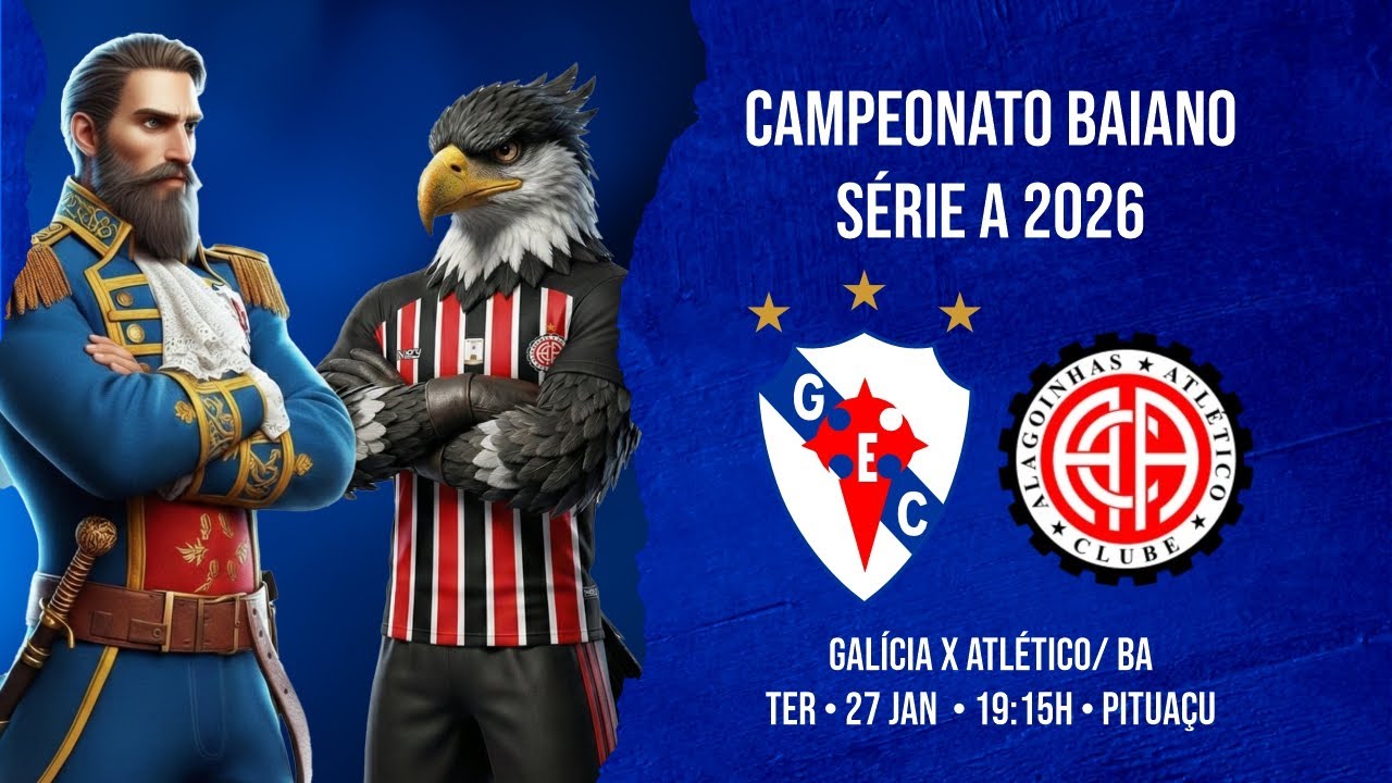 GALÍCIA x Atlético/BA - Campeonato Baiano 2026