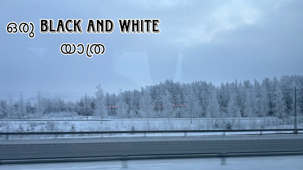ഒരു Black and White യാത്ര – Finland 🇫🇮