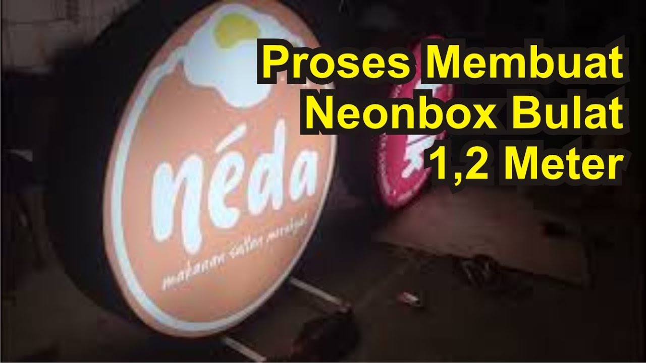 membuat neonbox bulat besar