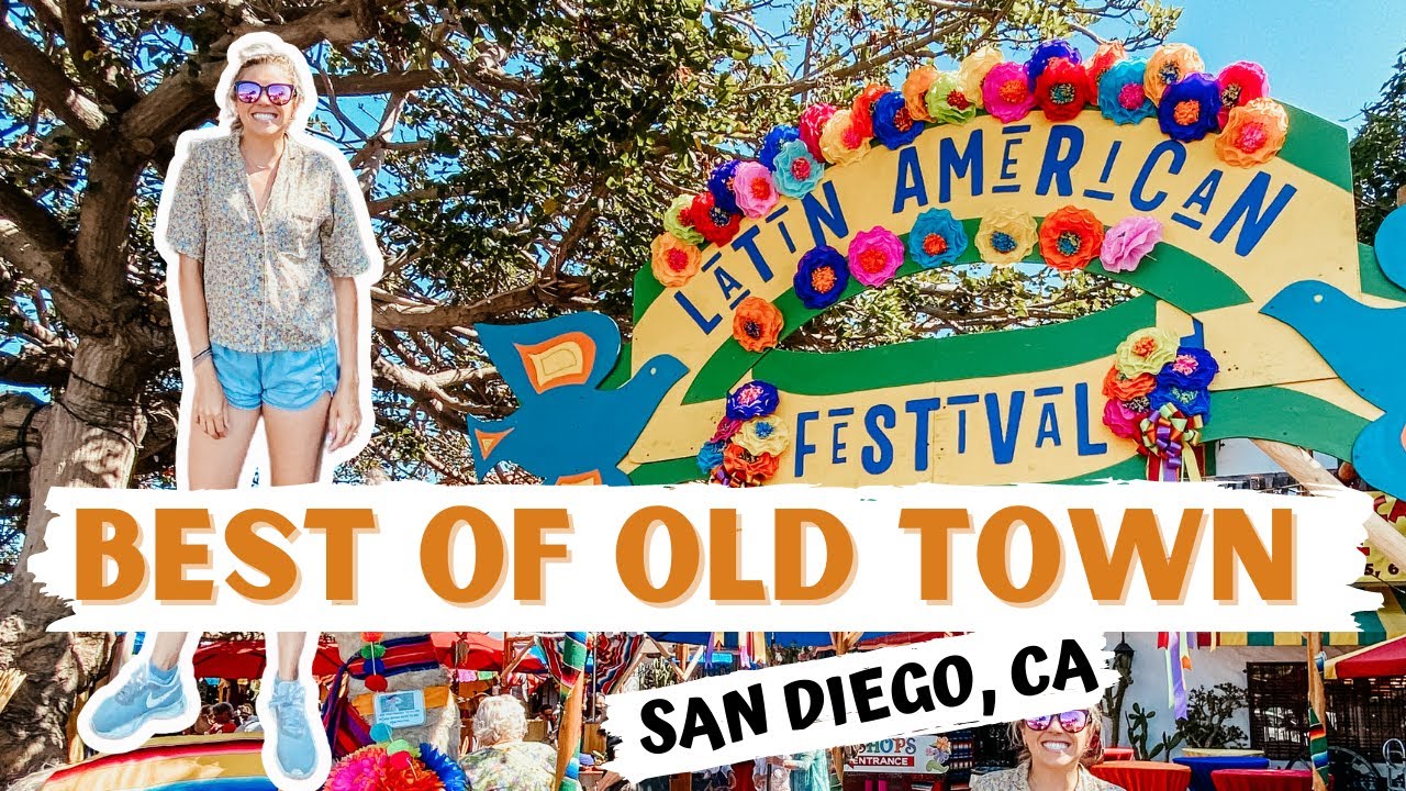 OLD TOWN SAN DIEGO: Complete guide to visiting Old Town from fun activities to best places to eat