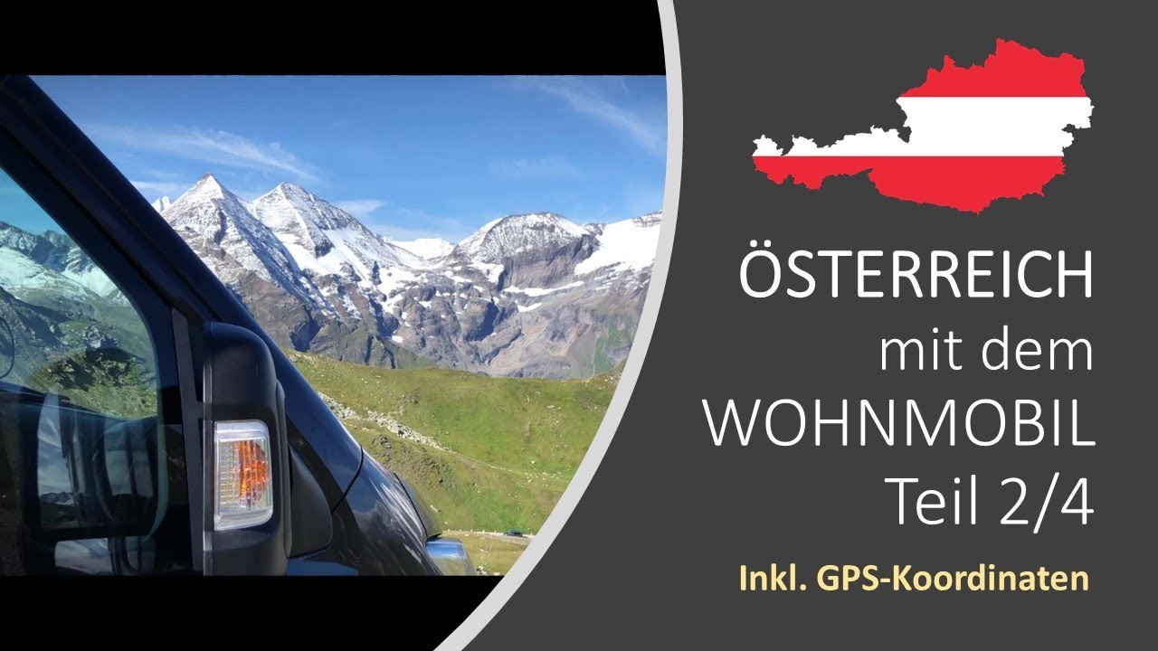 Mit dem Wohnmobil durch Österreich (Teil 2/4) inkl. GPS-Koordinaten / September 2020