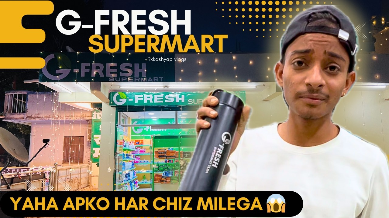 Yaha Apko har chiz milega || G-fresh supermart Tilda - Neora || Rkkashyap vlogs ||