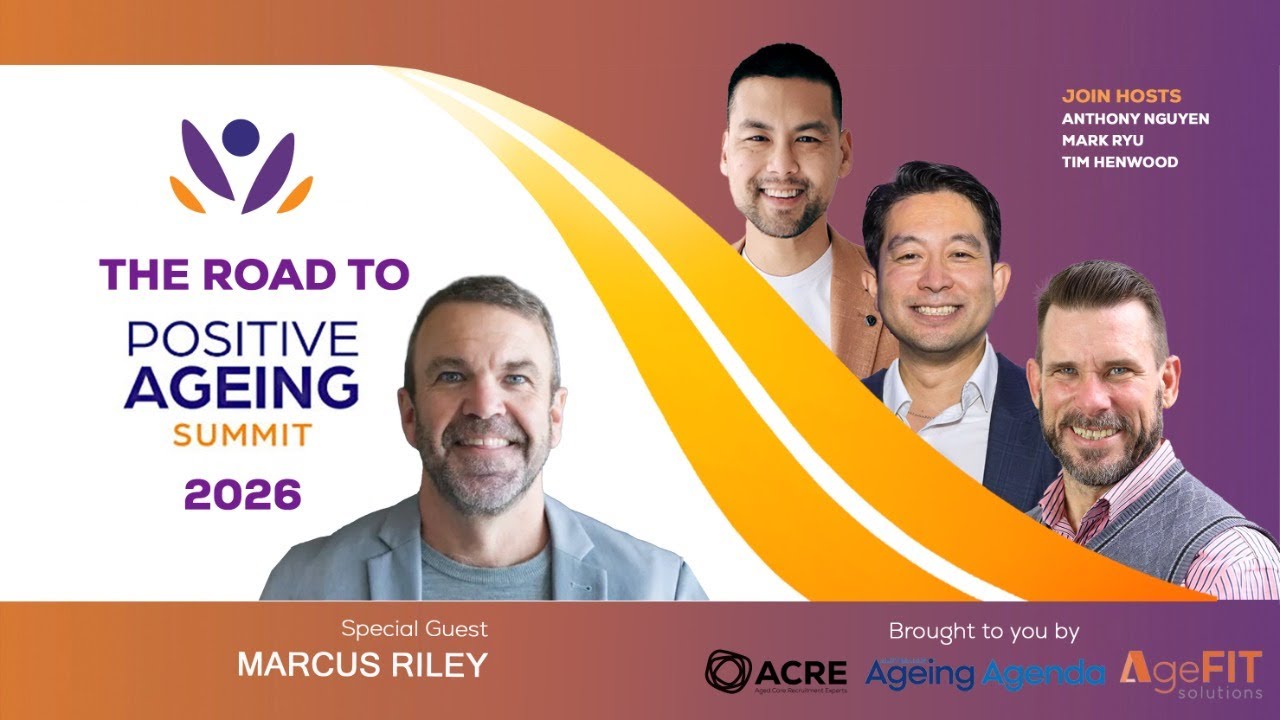 Road to Positive Ageing Summit 2026 with Marcus Riley from BallyCara