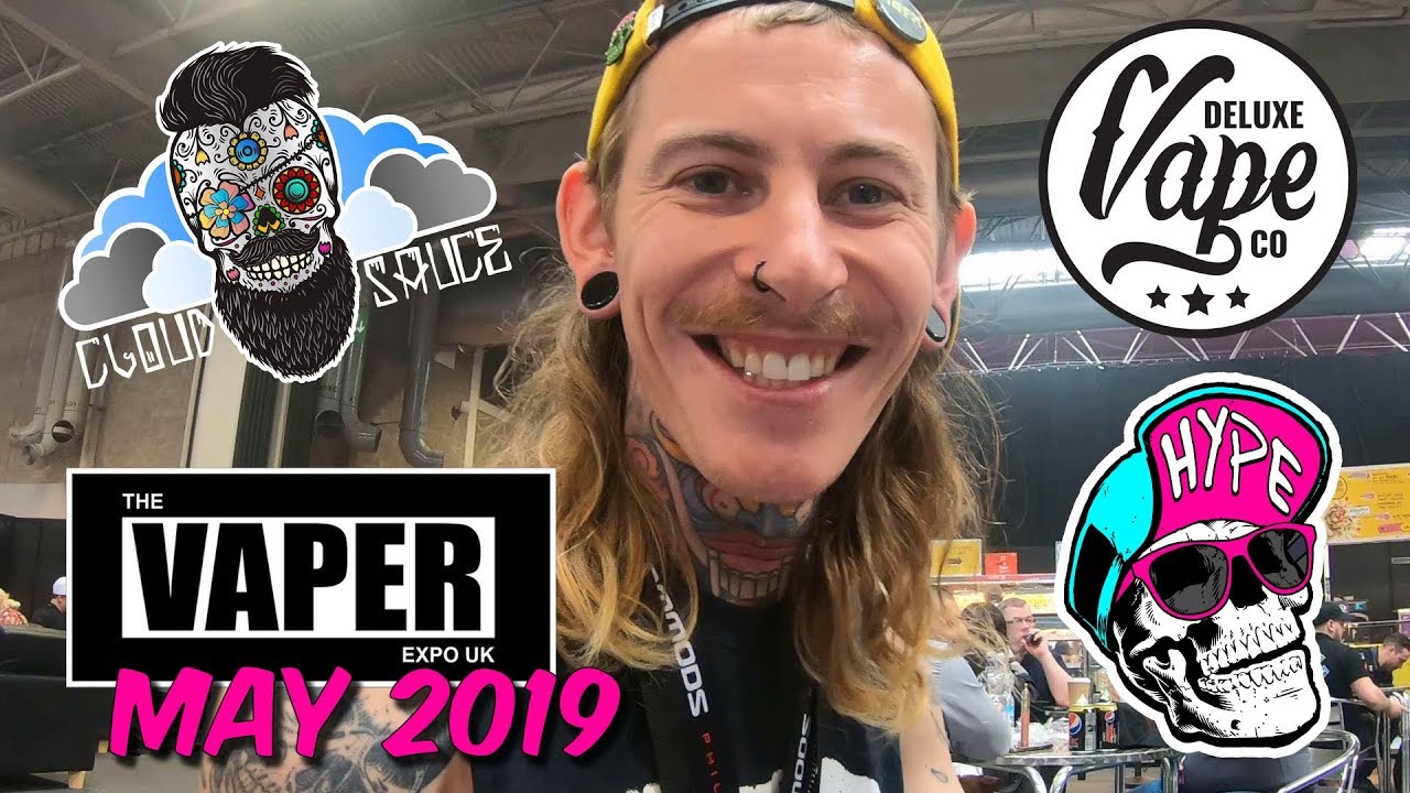 UK Vaper Expo May 2019 - Deluxe Vape Co / Hype / Cloud Sauce