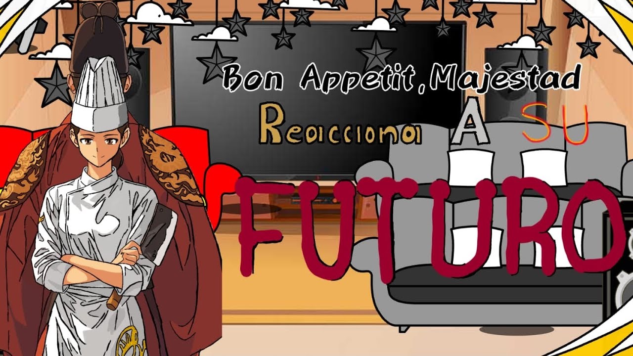 ☀Bon Appétit, Majestad☀||REACT TO||A su futuro||1/1||🇲🇽🇺🇸🇧🇷||JIMEGamer🇲🇽||Video largo