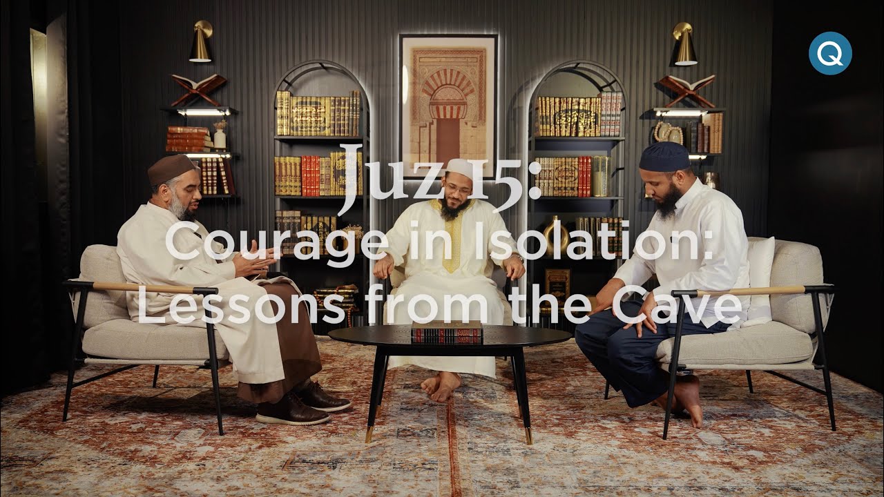 Qalam Hangout: Gratitude: Courage in Isolation: Lessons from the Cave (Juz 15 Reflections)
