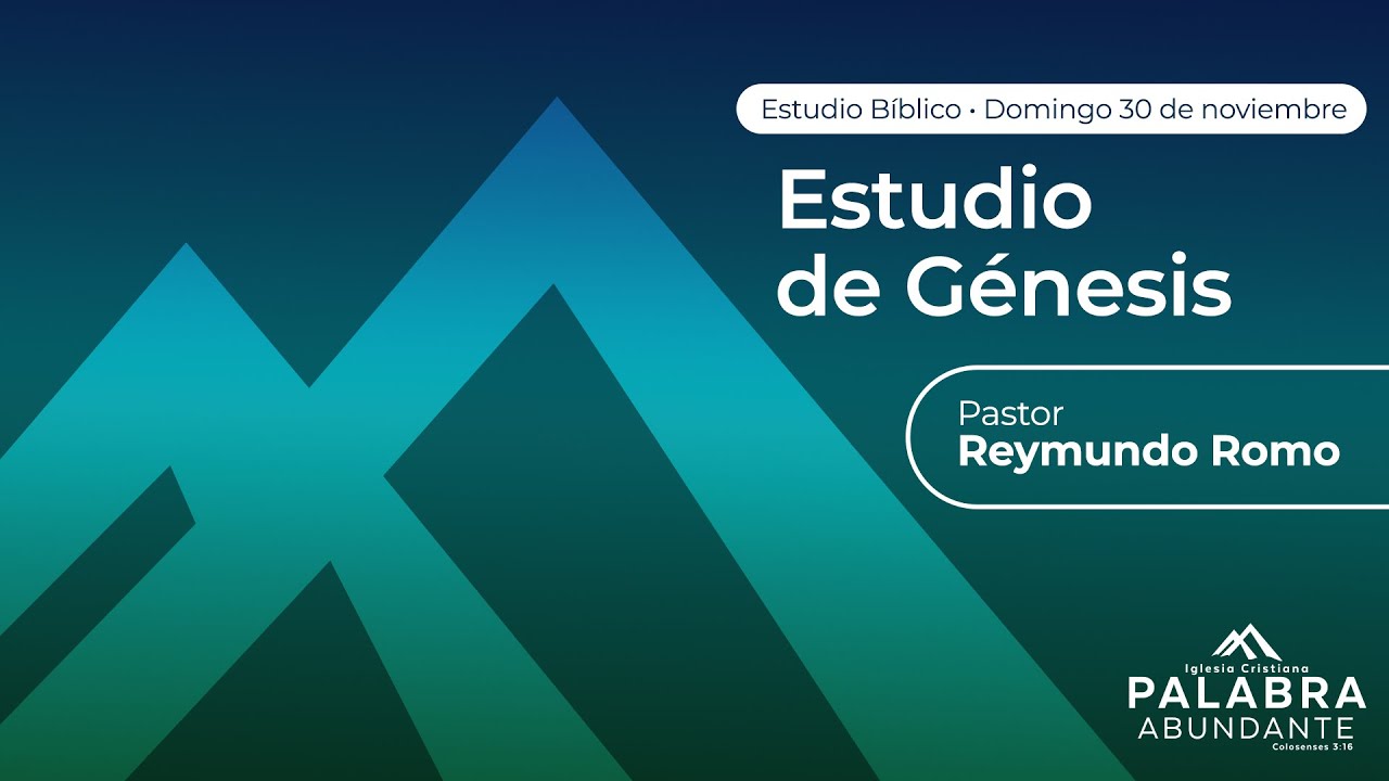 Génesis - Pastor Reymundo Romo