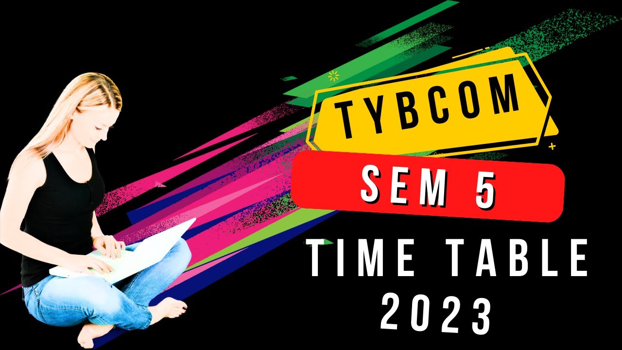 TYBCOM SEM 5 Time Table 2023 | TYBCOM SEM 5 Mumbai University | TYBCOM EXAM SEM 5 | TYBCOM | SEM 5