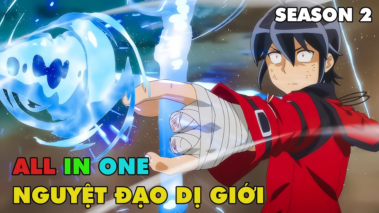 ALL IN ONE | Nguyệt Đạo Dị Giới Phần 2 | Tóm Tắt Anime Hay