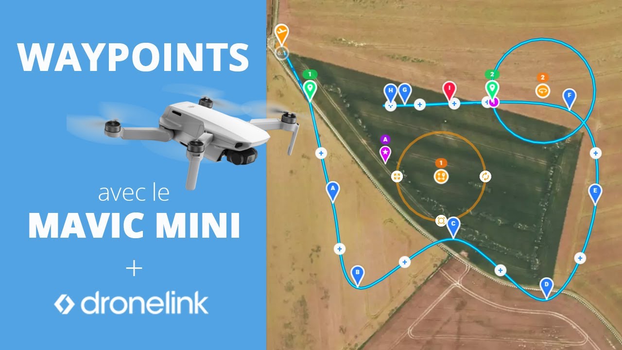 DJI MAVIC MINI : WAYPOINTS avec DRONELINK et plus encore...