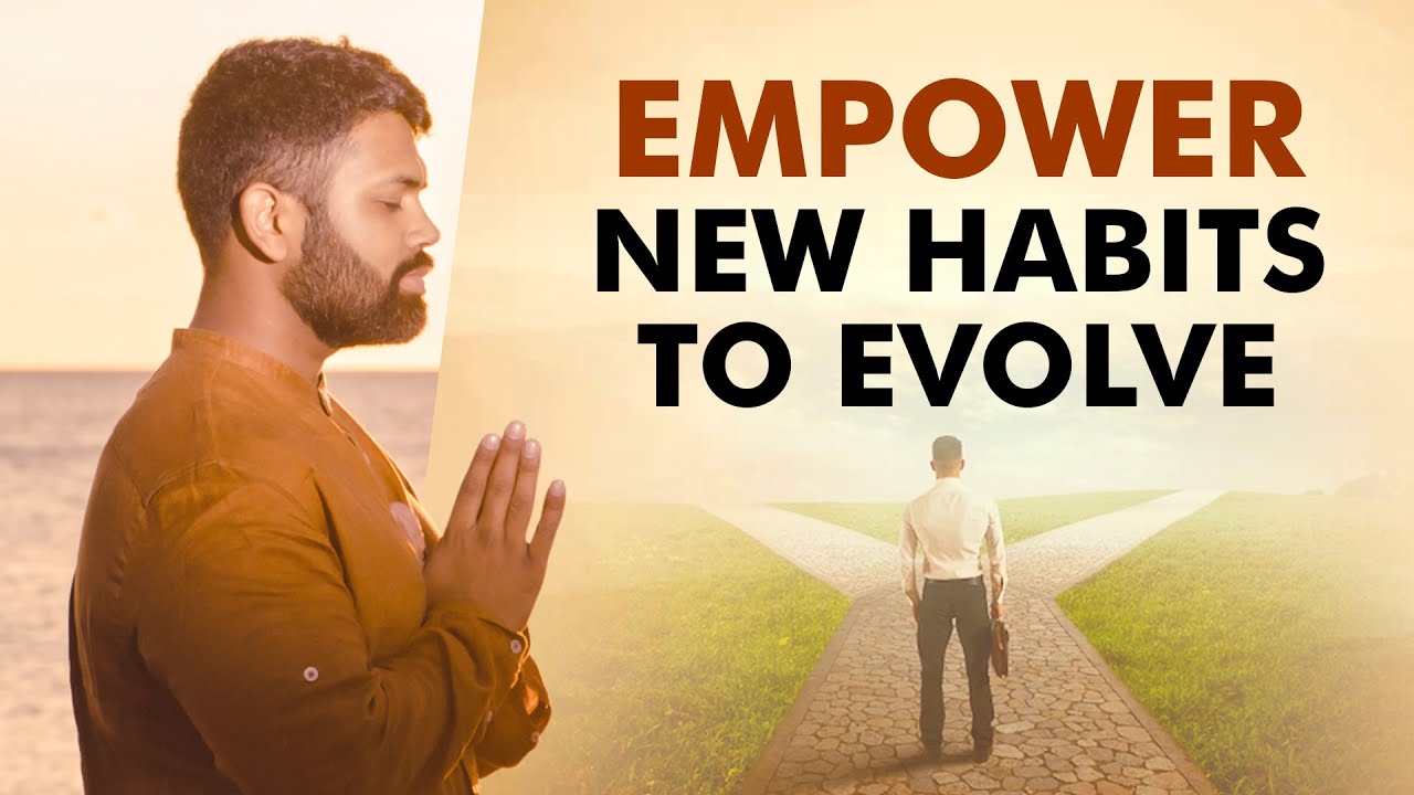 EMPOWER new habits to EVOLVE | Prati Prasav Sadhna @IshanShivanand