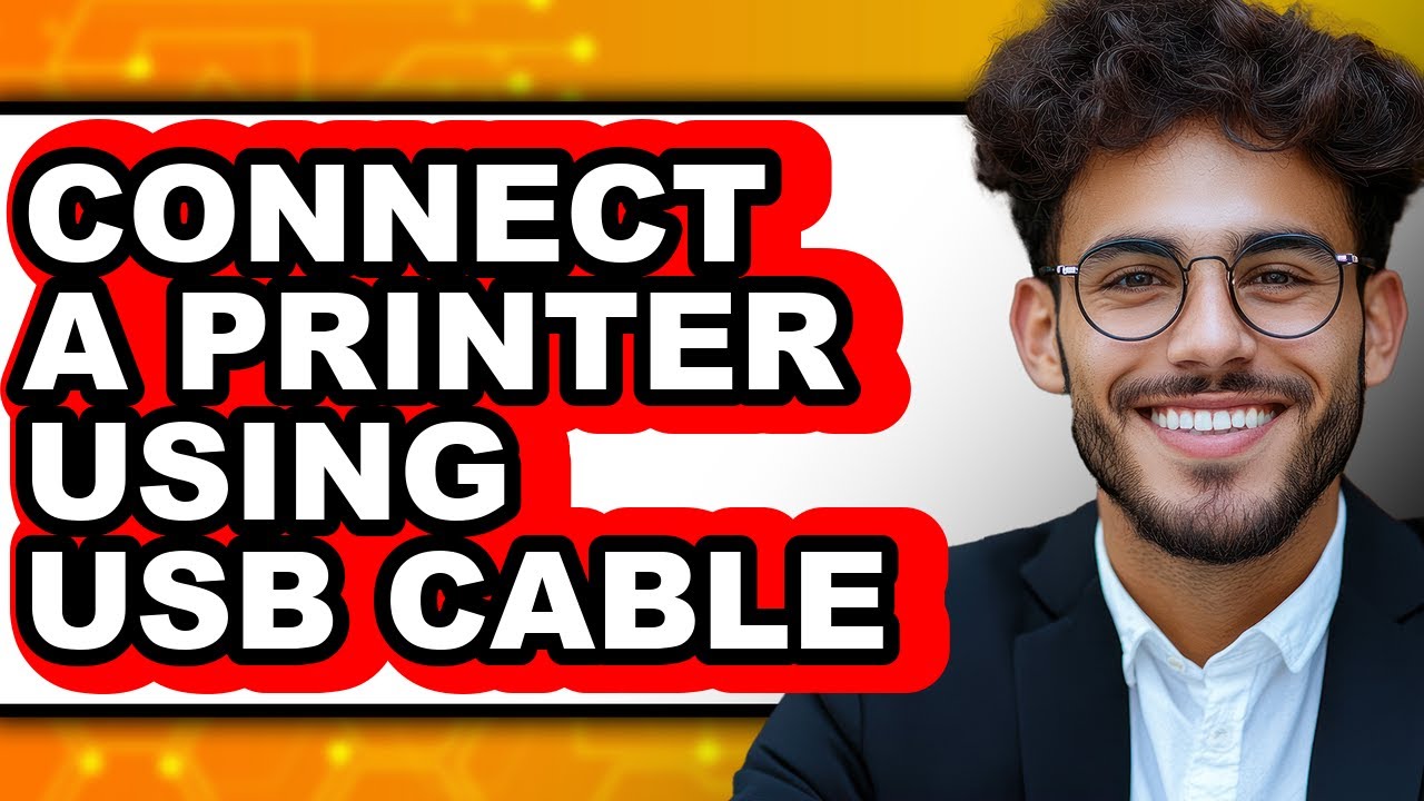 How to Connect a Printer Using USB Cable (Updated 2025)