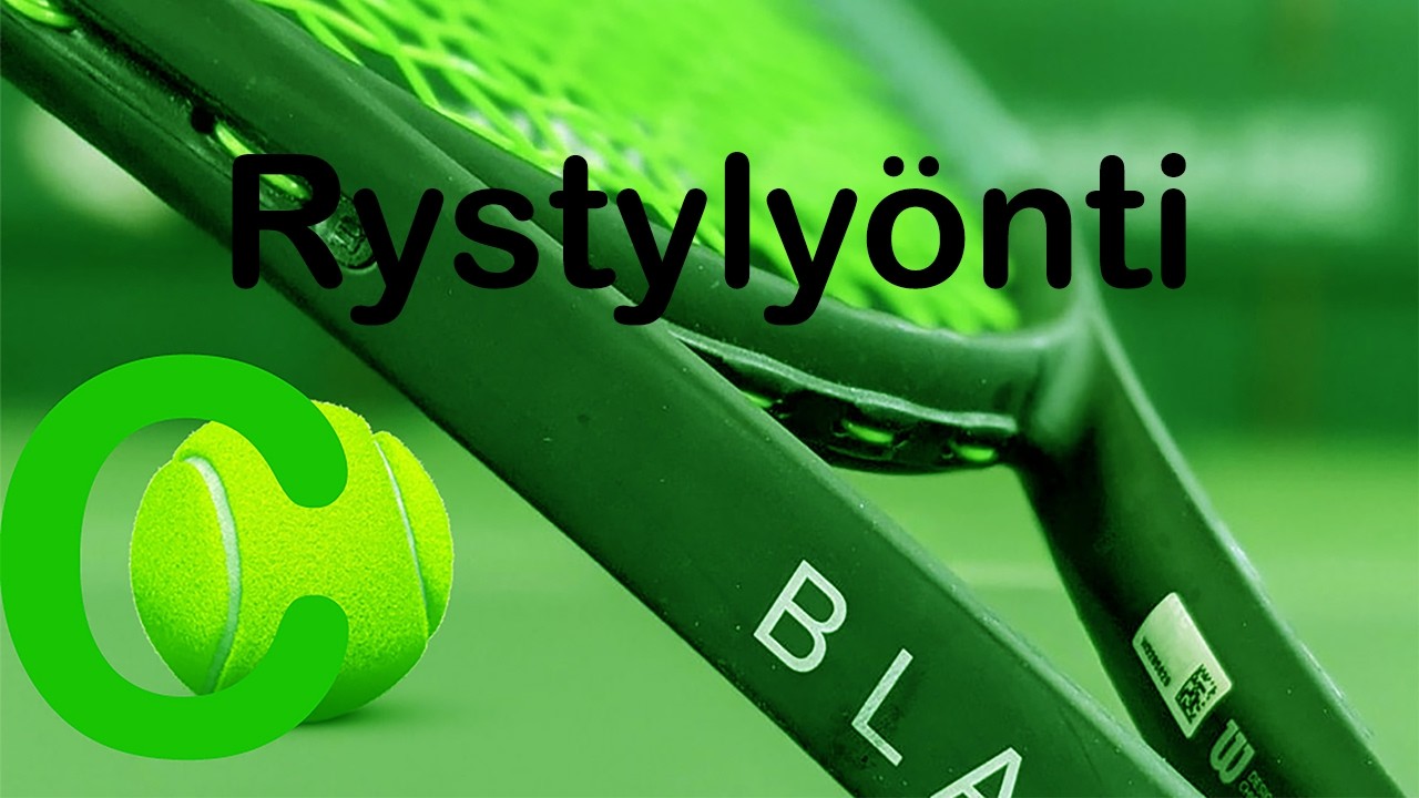 Tennis - Rystylyönti