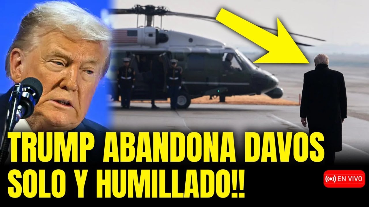 🚨 TRUMP ABANDONA DAVOS HUMILLADO TRAS REPUDIO INTERNACIONAL