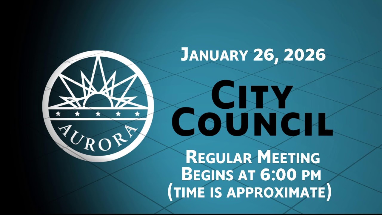 Study Session of the Aurora City Council, January 26, 2026