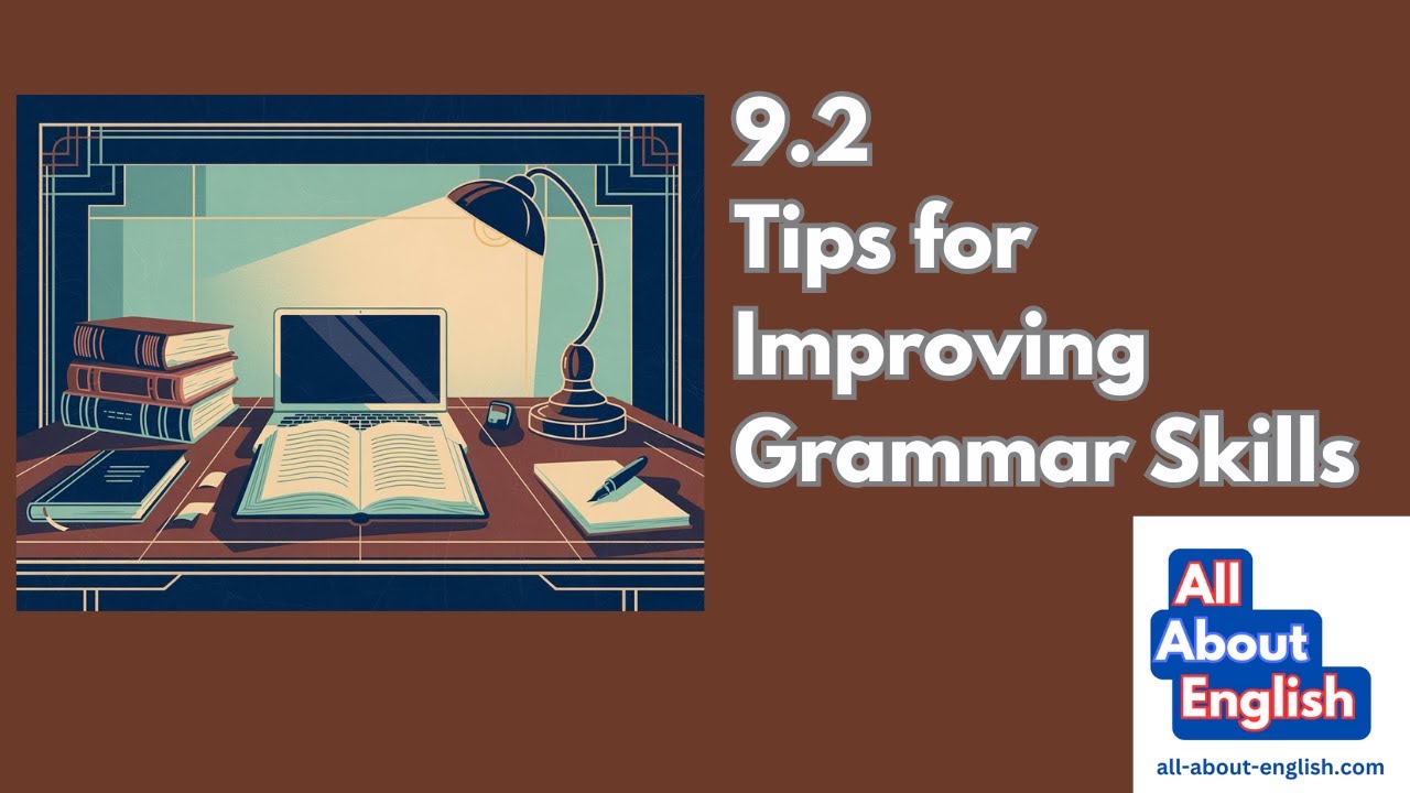 9 2 Tips for Improving Grammar Skills