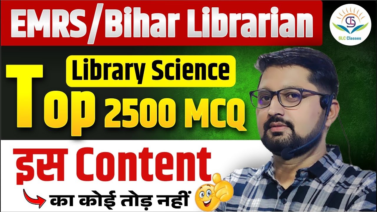 Class 2 EMRS/Bihar Librarian Library Science Top 2500 MCQs There is no match for this content