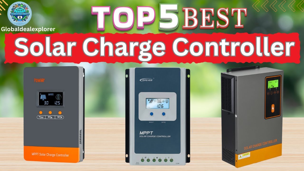 5 Best Solar Charge Controller Review 2026 Solar Charge Controller for Battery & Off Grid System