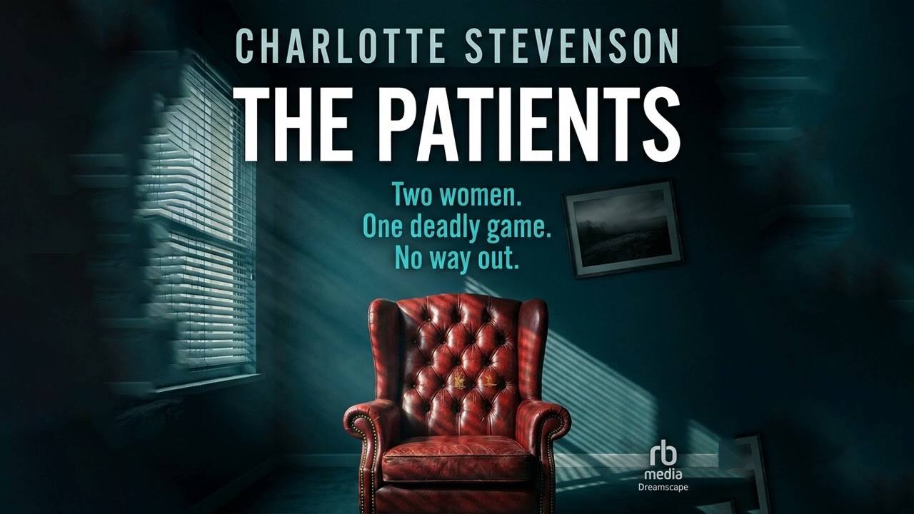 The Patients By Charlotte Stevenson | Audiobook Thriller, Mystery & Suspense Full
