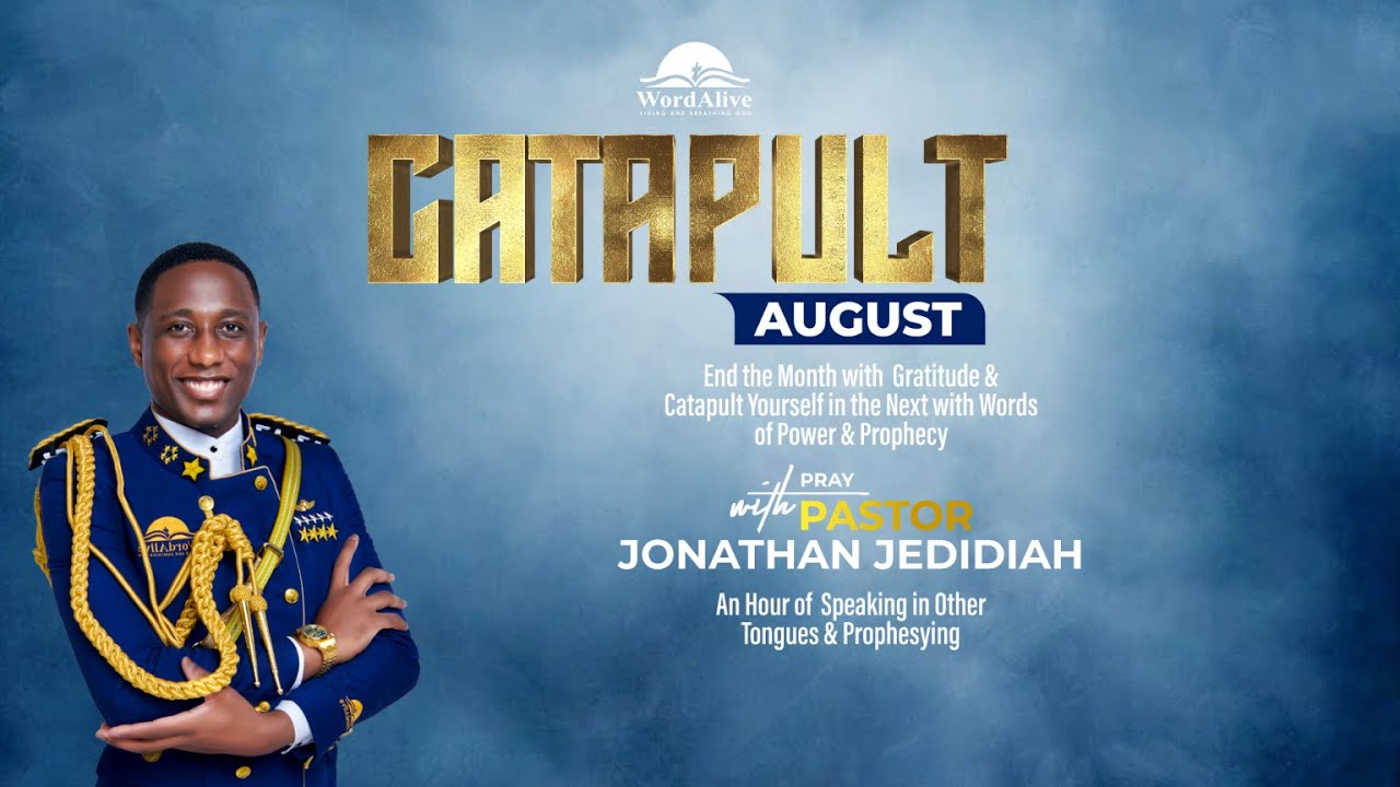 CATAPULT AUGUST | PRAY WITH PASTOR JONATHAN JEDIDIAH | THE SPEAKING FAITH
