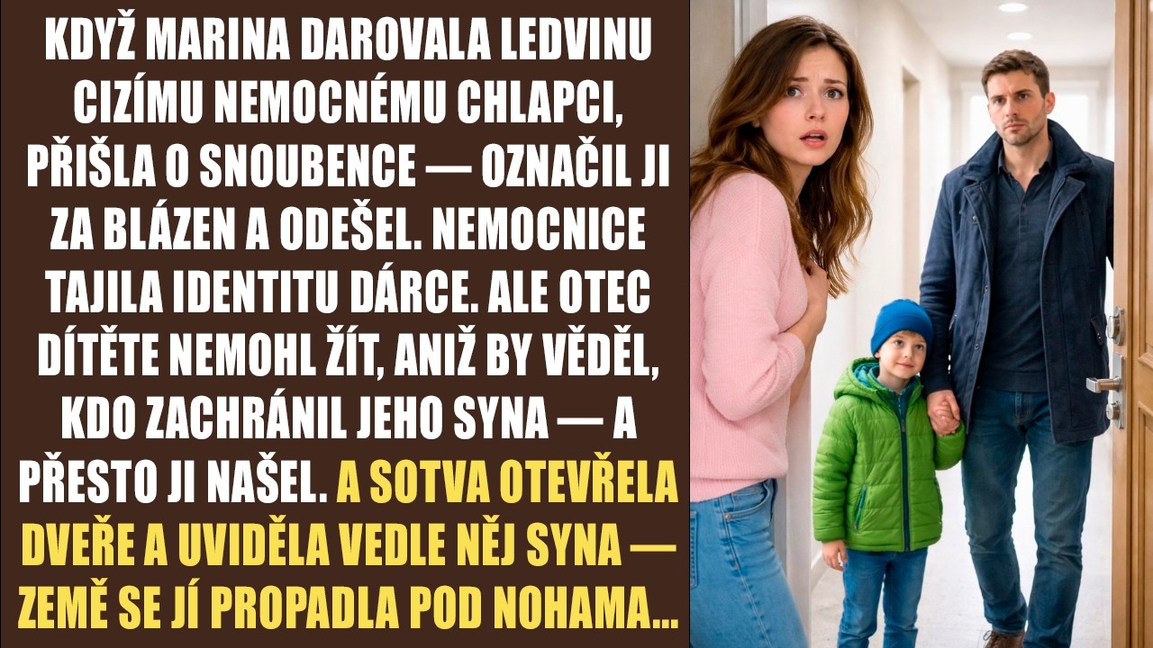 Když Marina darovala ledvinu cizímu nemocnému chlapci, přišla o snoubence — označil ji za blázen a..