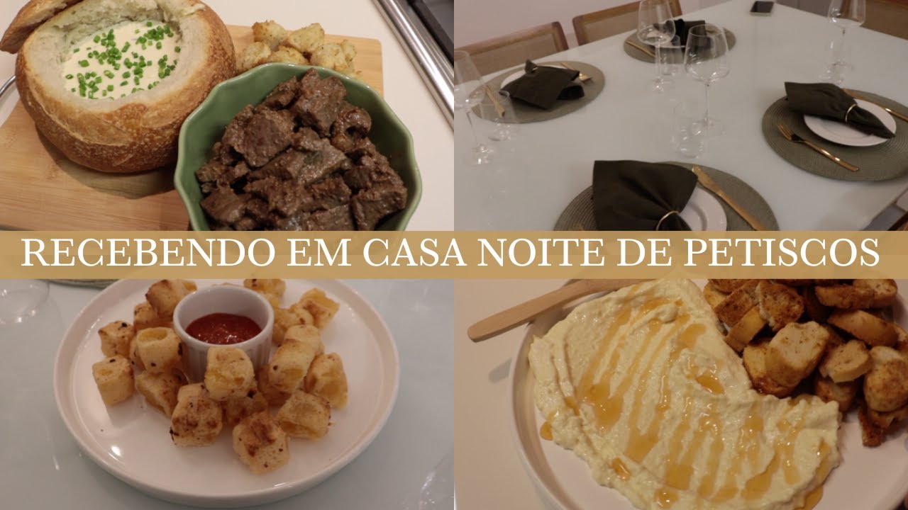 RECEBENDO AMIGOS EM CASA SEXTA A NOITE | duas opções de entrada e prato principal
