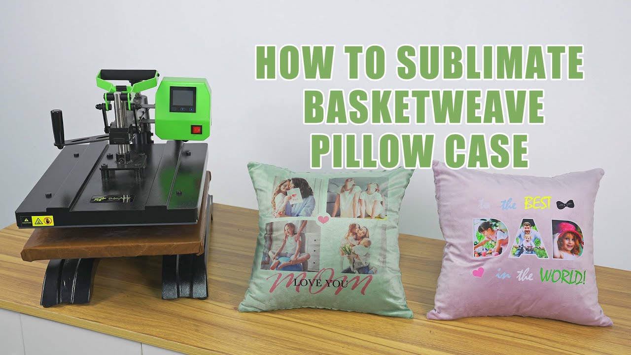 How to sublimate Basketweave Pillow Case | Sublimation Tutorial
