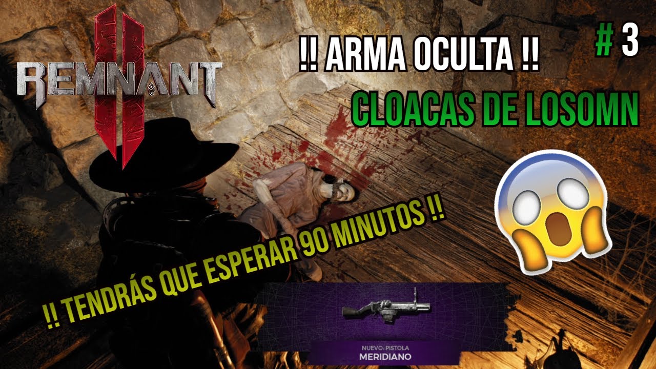 Remnant 2 Gameplay en Español  - 🔥Como conseguir el Meridiano🔥 - !! 💀Arma Oculta en las Cloacas💀 !!