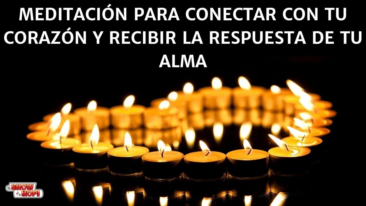 🙏Meditacion Para Conectar Con Tu CORAZÓN ❤ Recibir La RESPUESTA De Tu ALMA