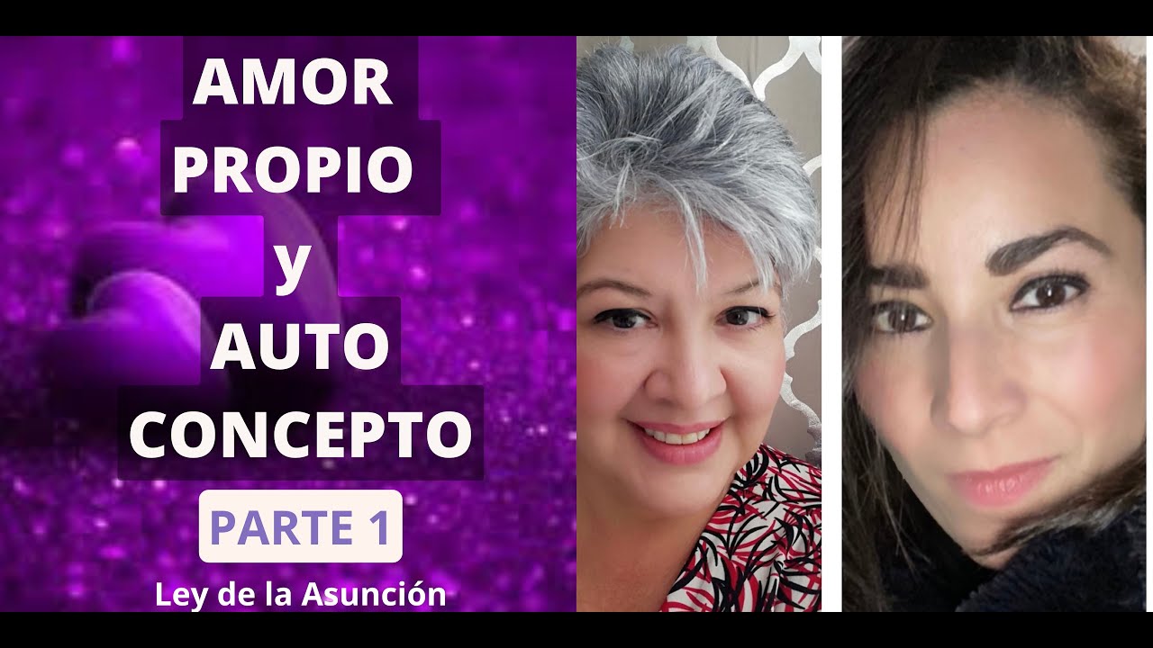 Amor Propio y el Concepto de Uno Mismo