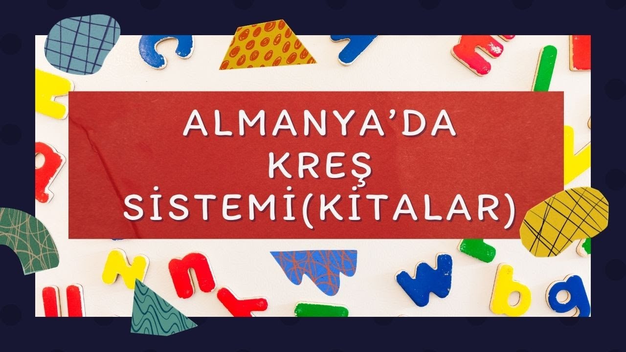 ALMANYA'DA ÇOCUKLU AİLELER İÇİN EĞİTİM VE KREŞ SİSTEMİ (Kitalar hakkında, Ücretler ,Eğitim Şekli )