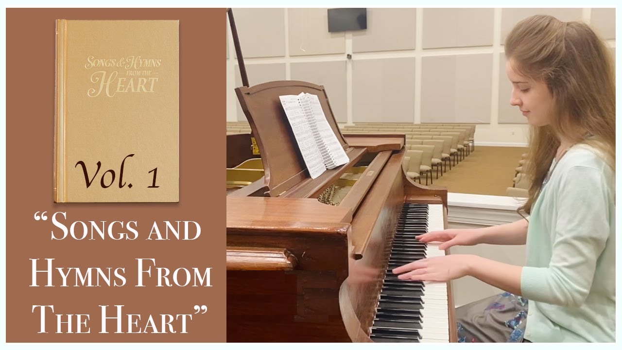 Songs and Hymns From The Heart Hymnal - Vol. 1