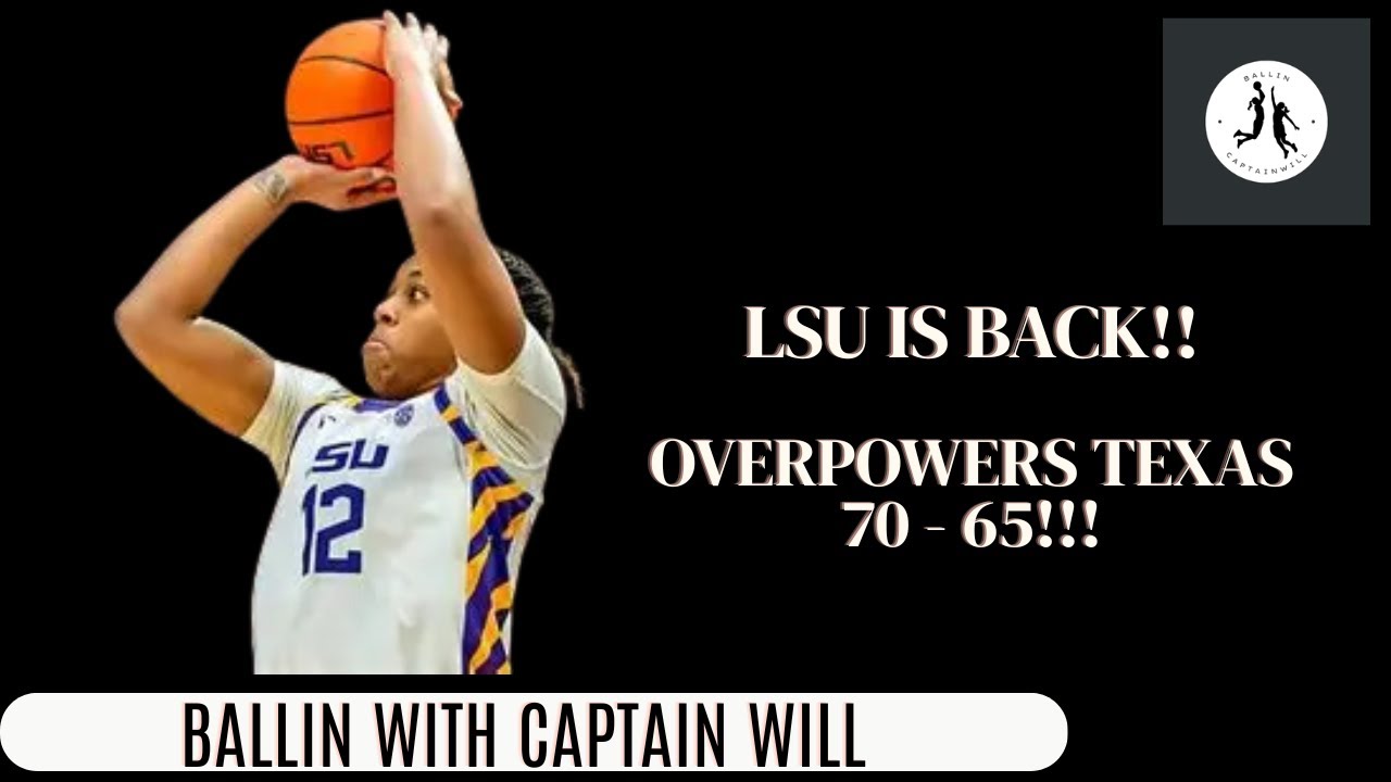 Post Game Show: Analyzing LSU Women's Basketball versus Texas Women's Basketball!