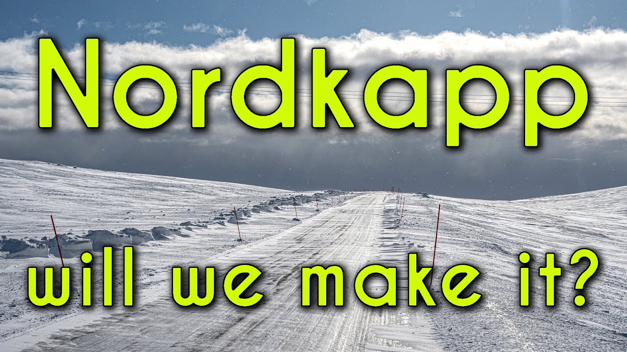Nordkapp - The North Cape. Extreme Arctic vanlife, but can we make it all the way?
